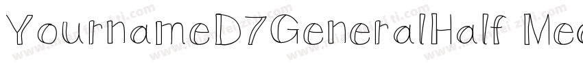 YournameD7GeneralHalf Medium字体转换